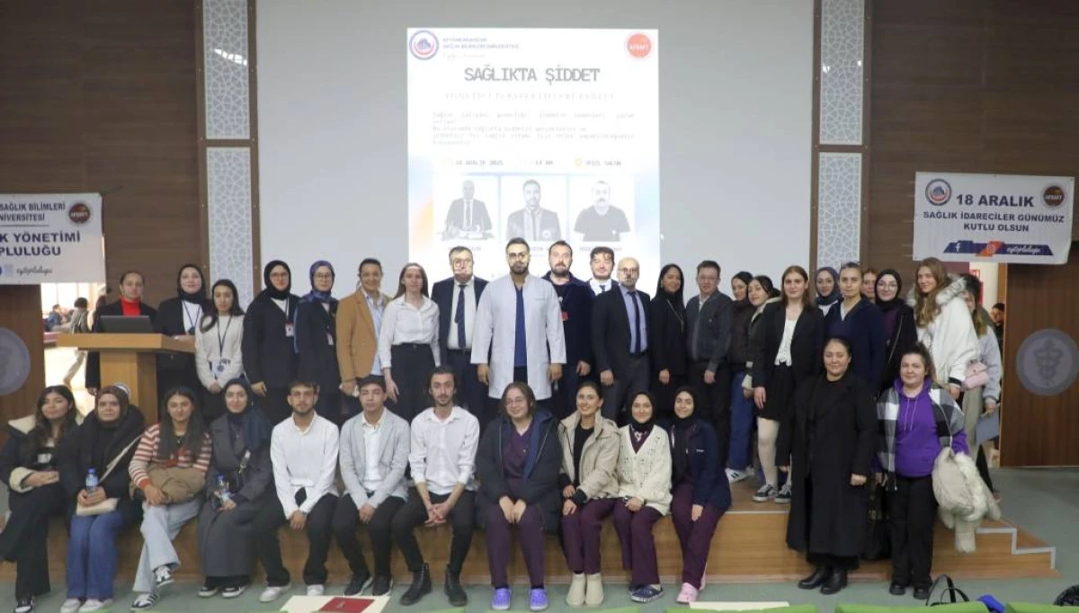 AFS&Uuml;&rsquo;de Y&ouml;netici Perspektifinden Sağlıkta Şiddet Konuşuldu