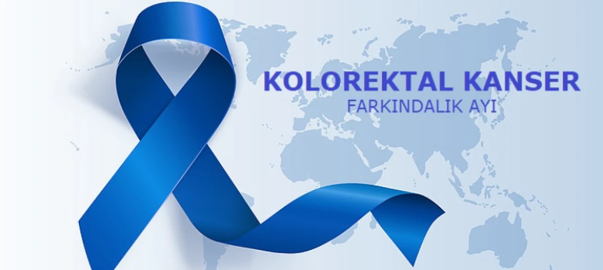 Ulusal Kolorektal Kanser Farkındalık Ayı: Erken Tanı Hayat Kurtarıyor